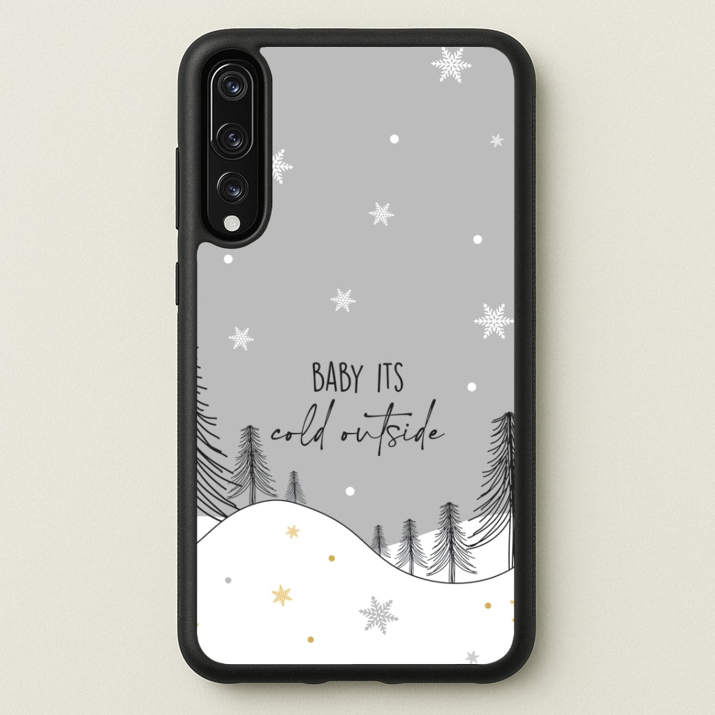 Baby It's Cold Outisde Landscape Huawei P20 Pro Case