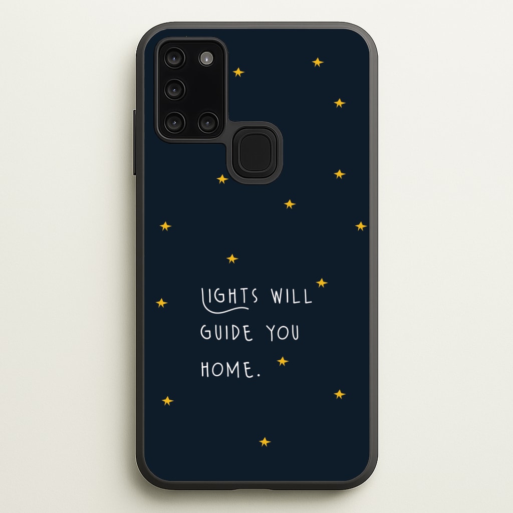 Lights Will Guide You Home Galaxy A21s Case
