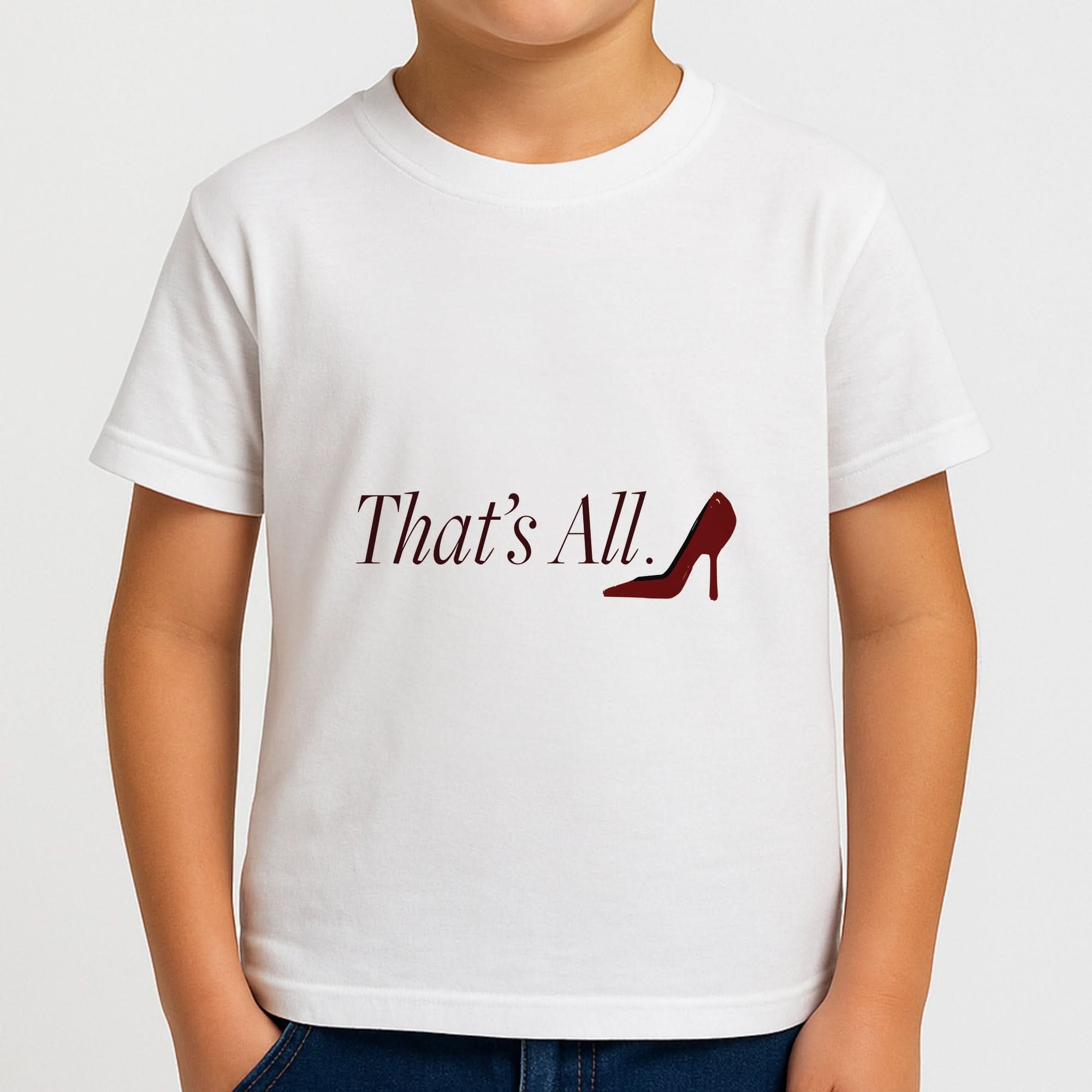 That's All Boys T-Shirt