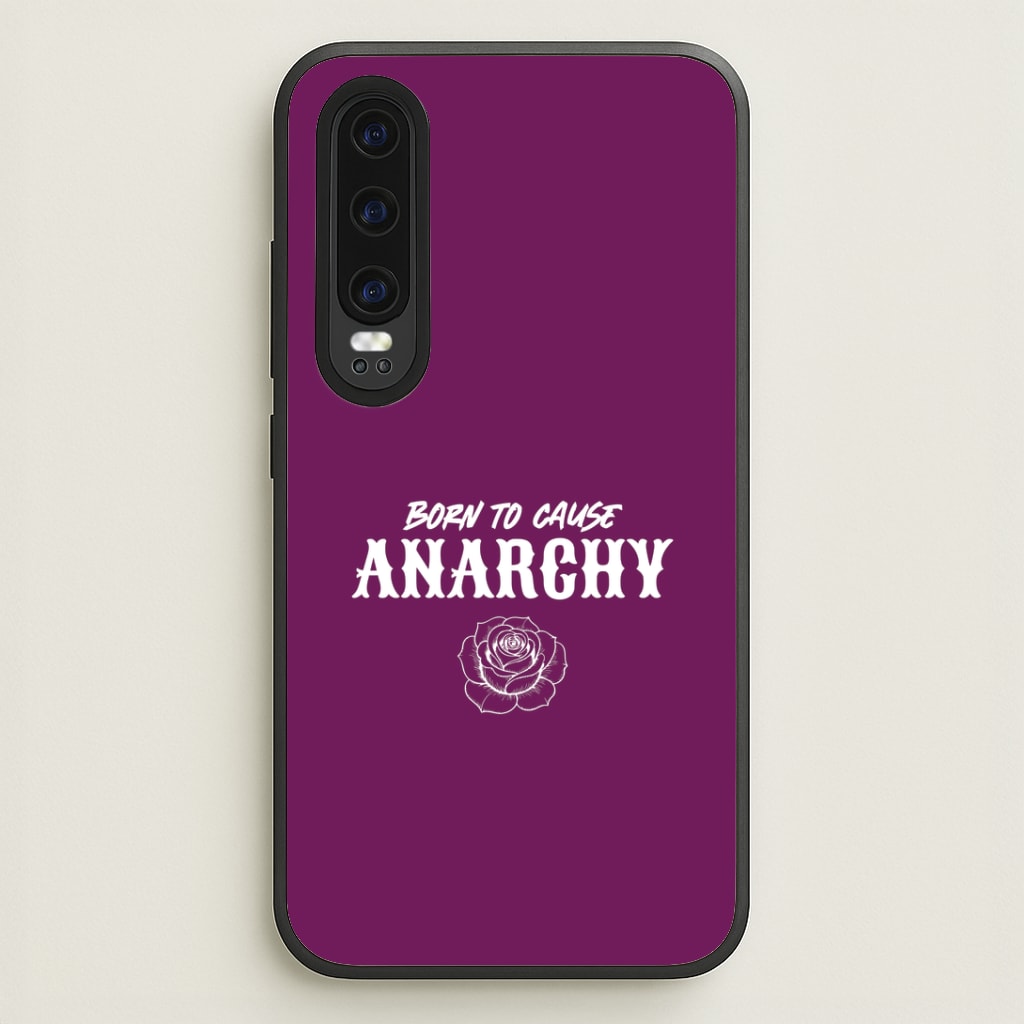 Born To Cause Anarchy Huawei P30 Case