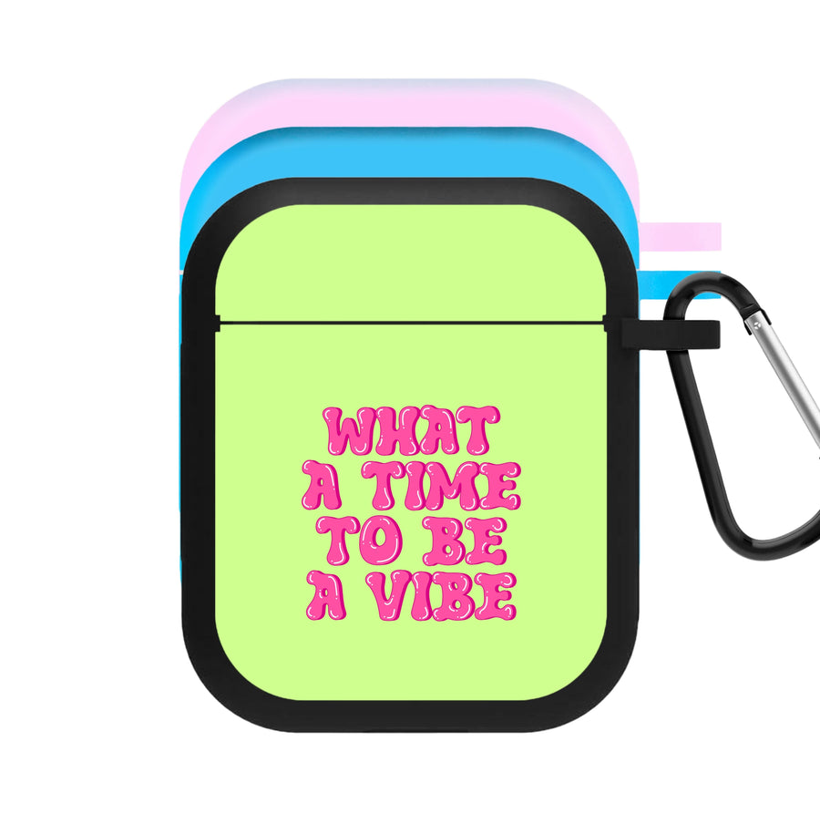 What A Time To Be A Vibe - Aesthetic Quote AirPods Case