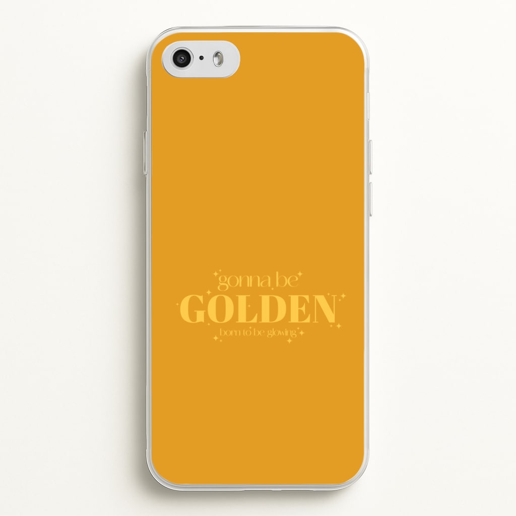 Gonna Be Golden iPhone 5 / 5s / SE 2016 Case