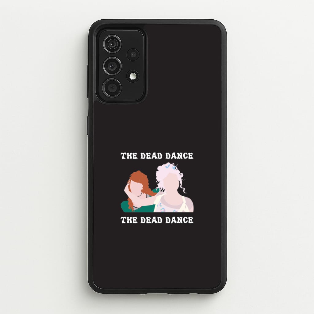 The Dead Dance Galaxy A52 / A52s Case