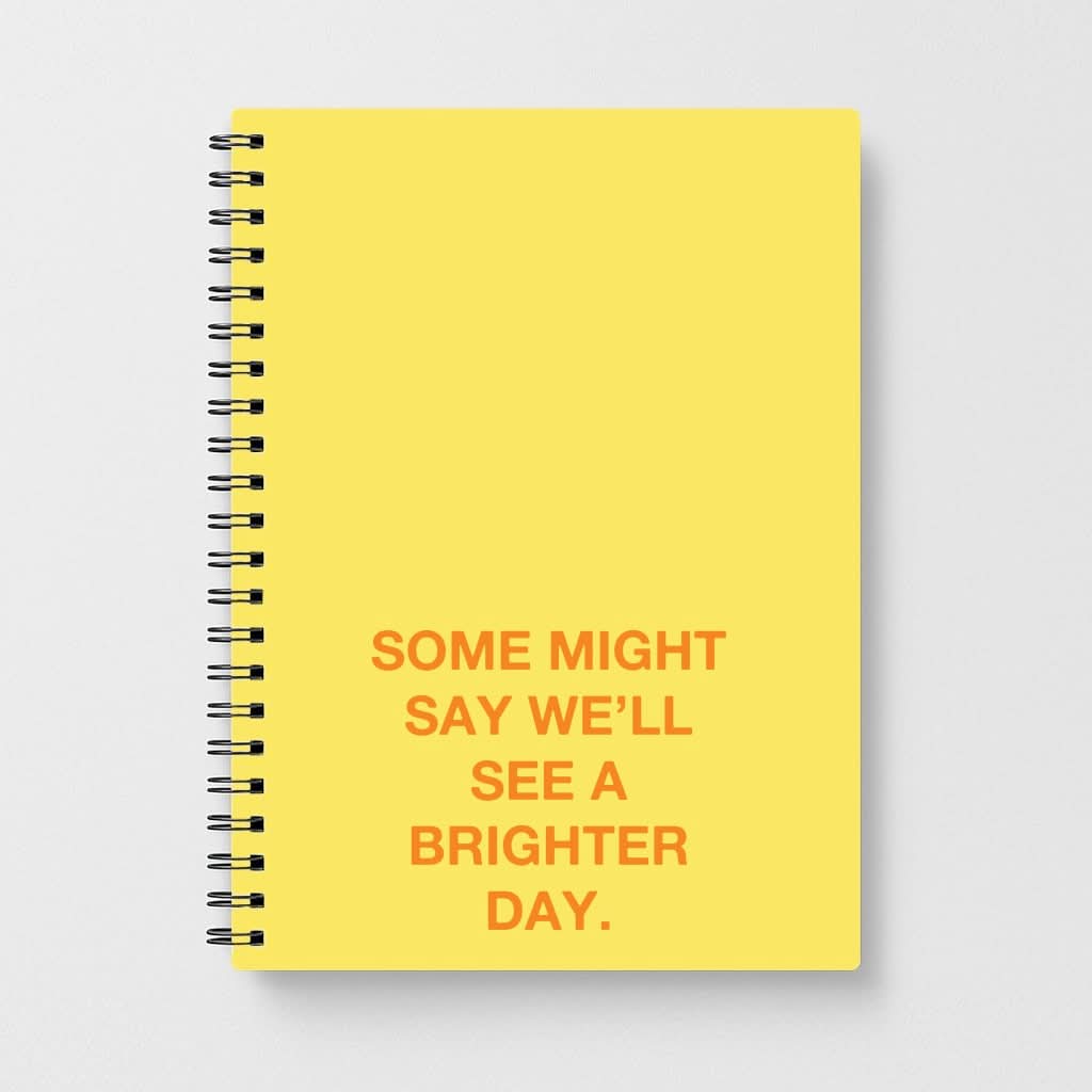 A Brighter Day Notebook