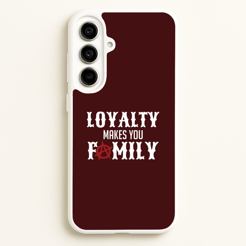 Loyalty Makes You Family Galaxy A56 Case