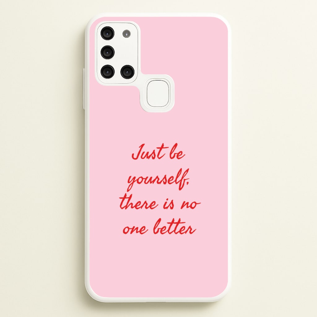 Just Be Yourself Galaxy A21s Case