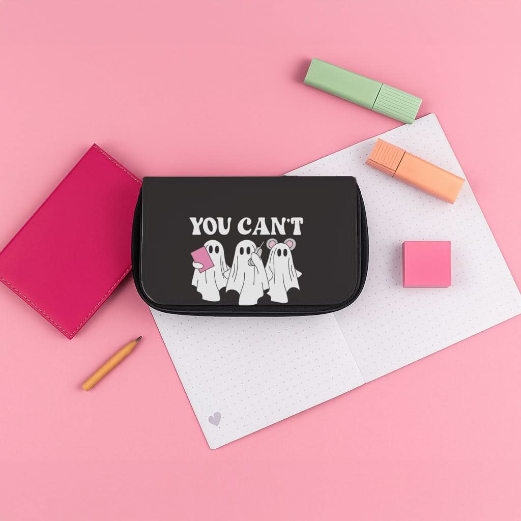 You Can't Sit With Us Ghosts Pencil Case