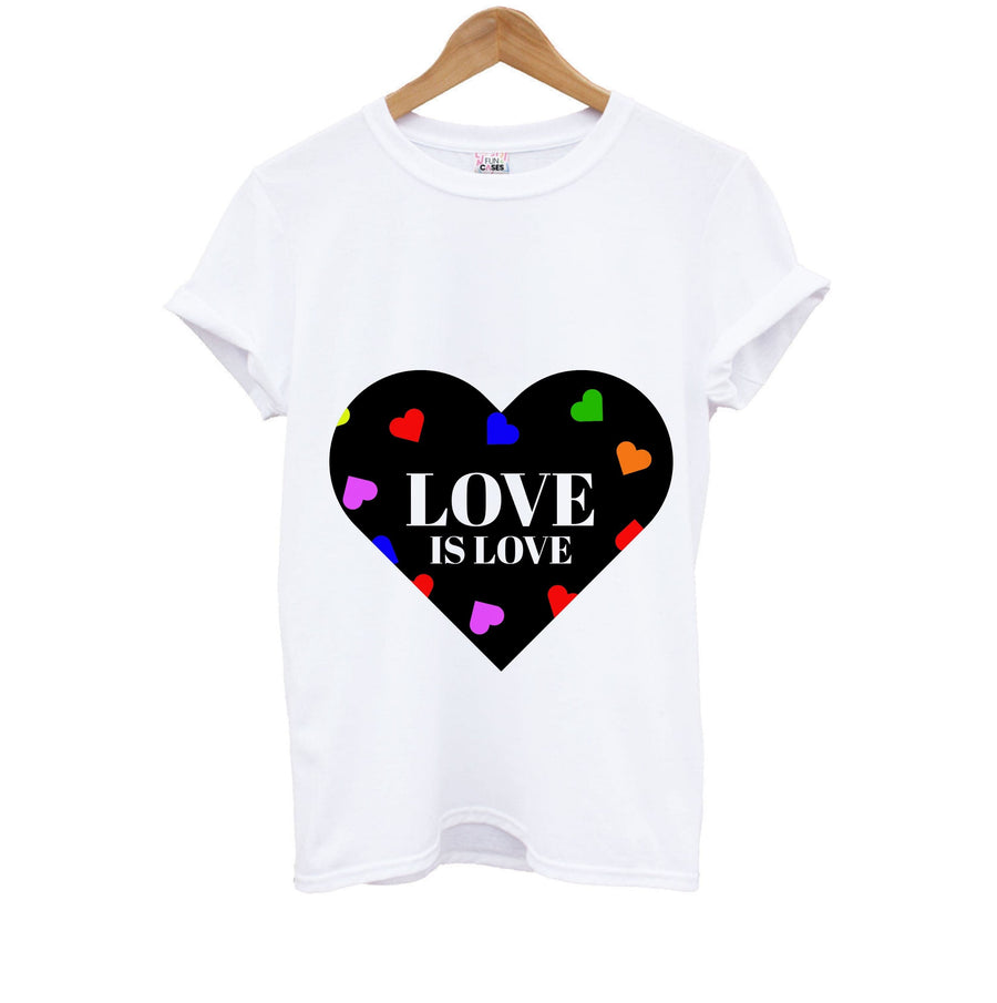 Love Is Love - Pride Kids T-Shirt