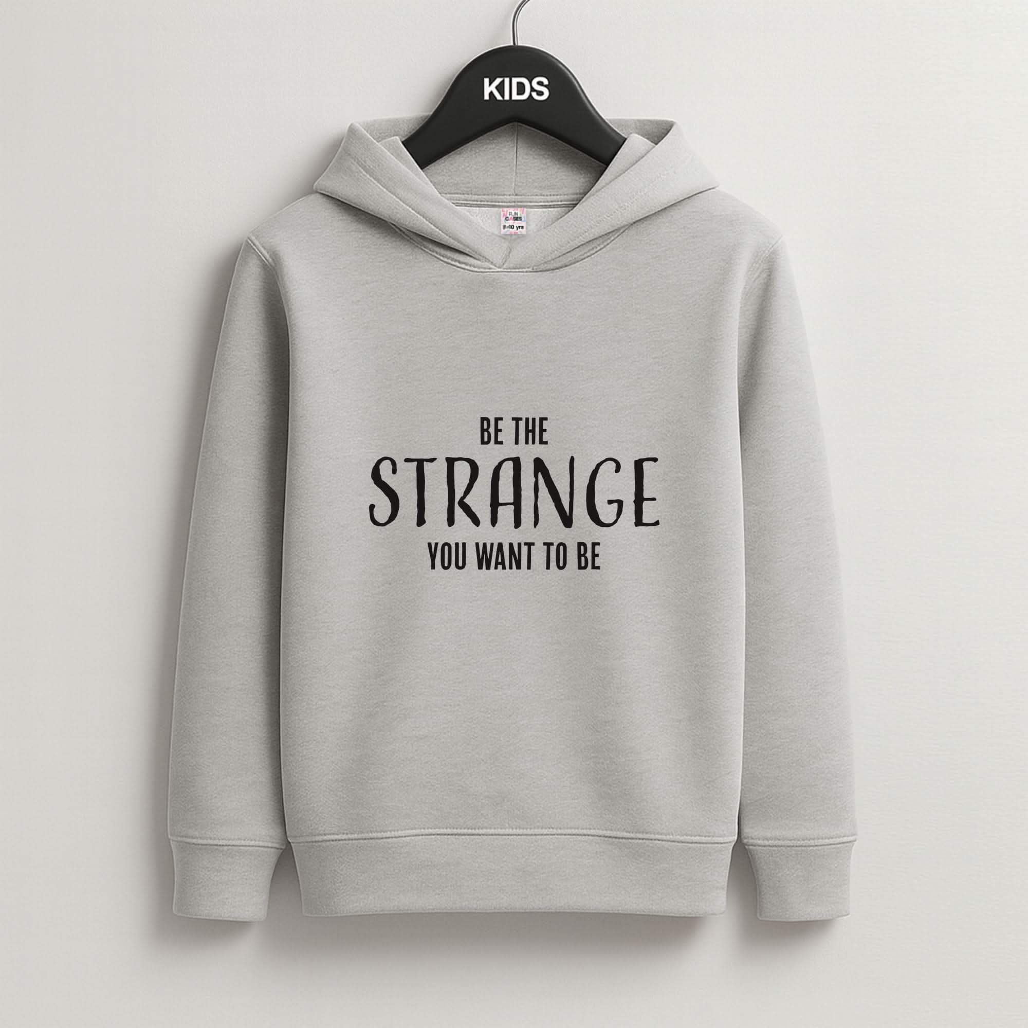 Be The Strange You Want To Be Grey Kids Hoodie
