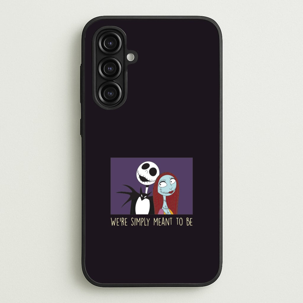 We're Simply Meant To Be Galaxy A16 Case