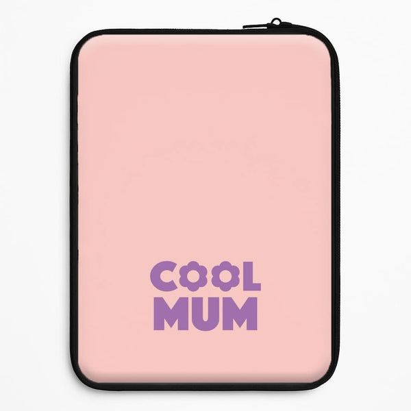 Cool Mum Universal Laptop Sleeve