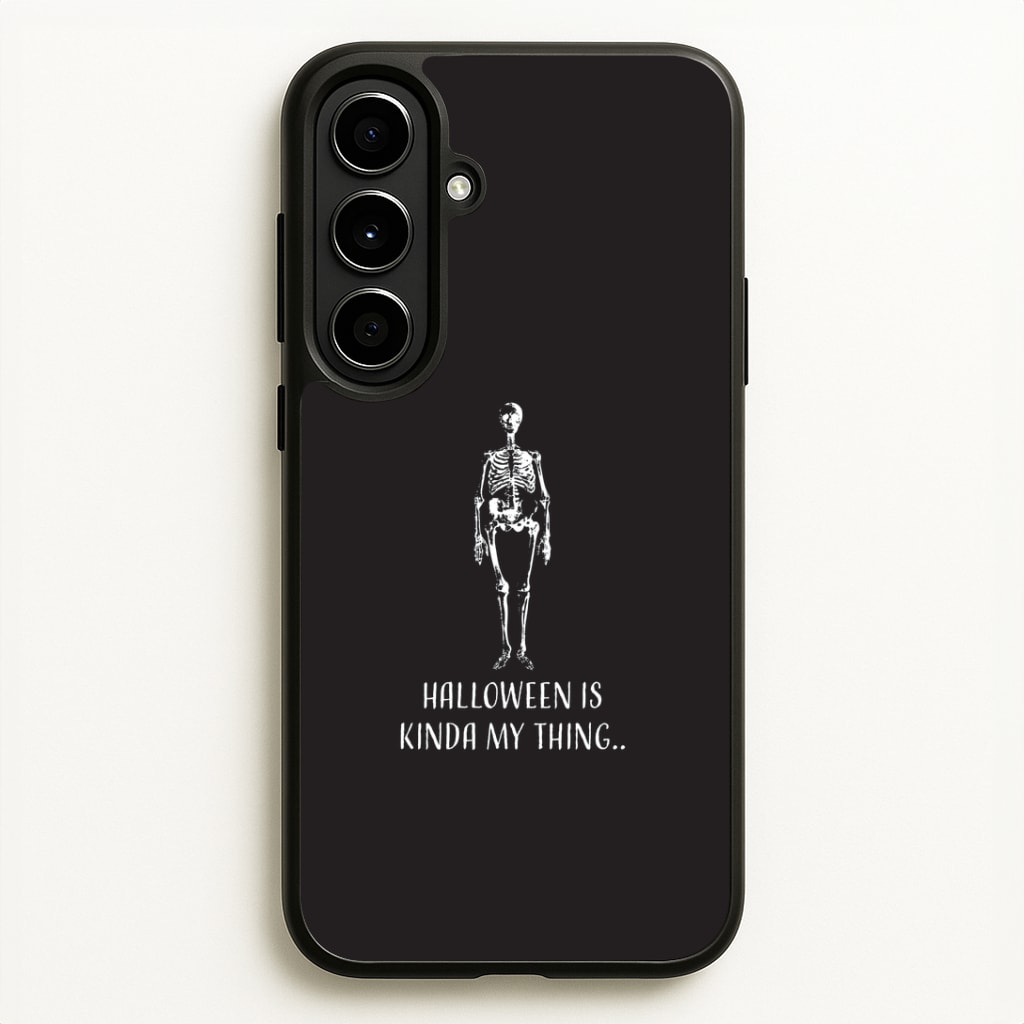 Halloween Is Kinda My Thing.. Galaxy A56 Case