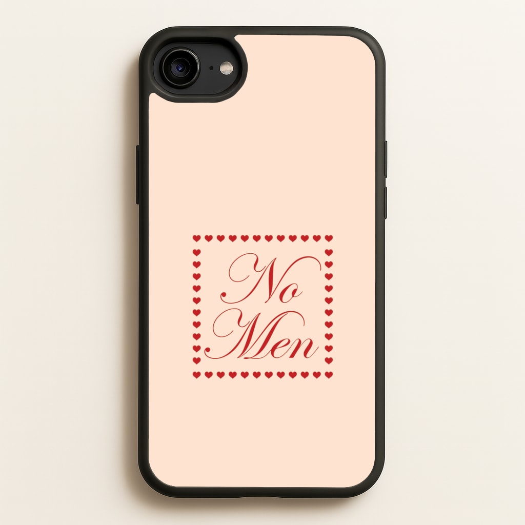No Men iPhone 6 / 7 / 8 / SE Case