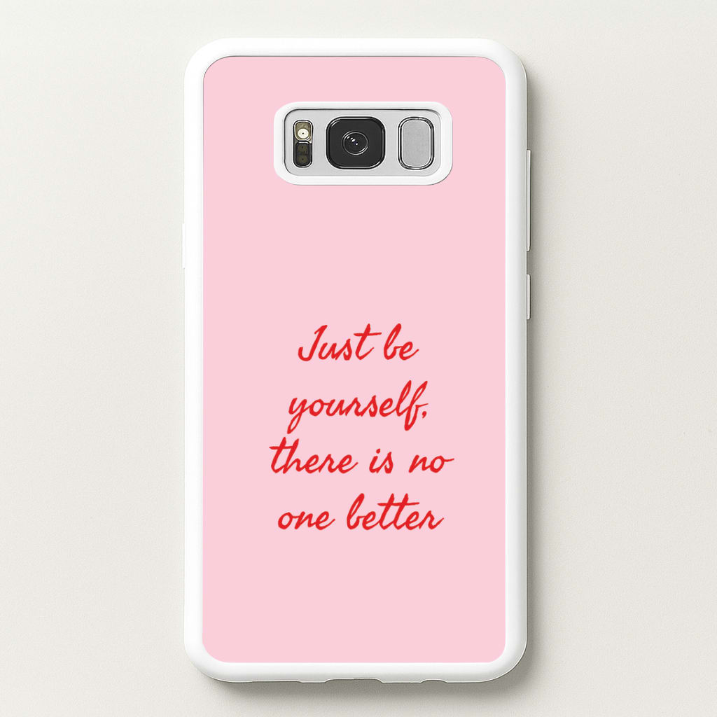 Just Be Yourself Galaxy S8 Plus Case