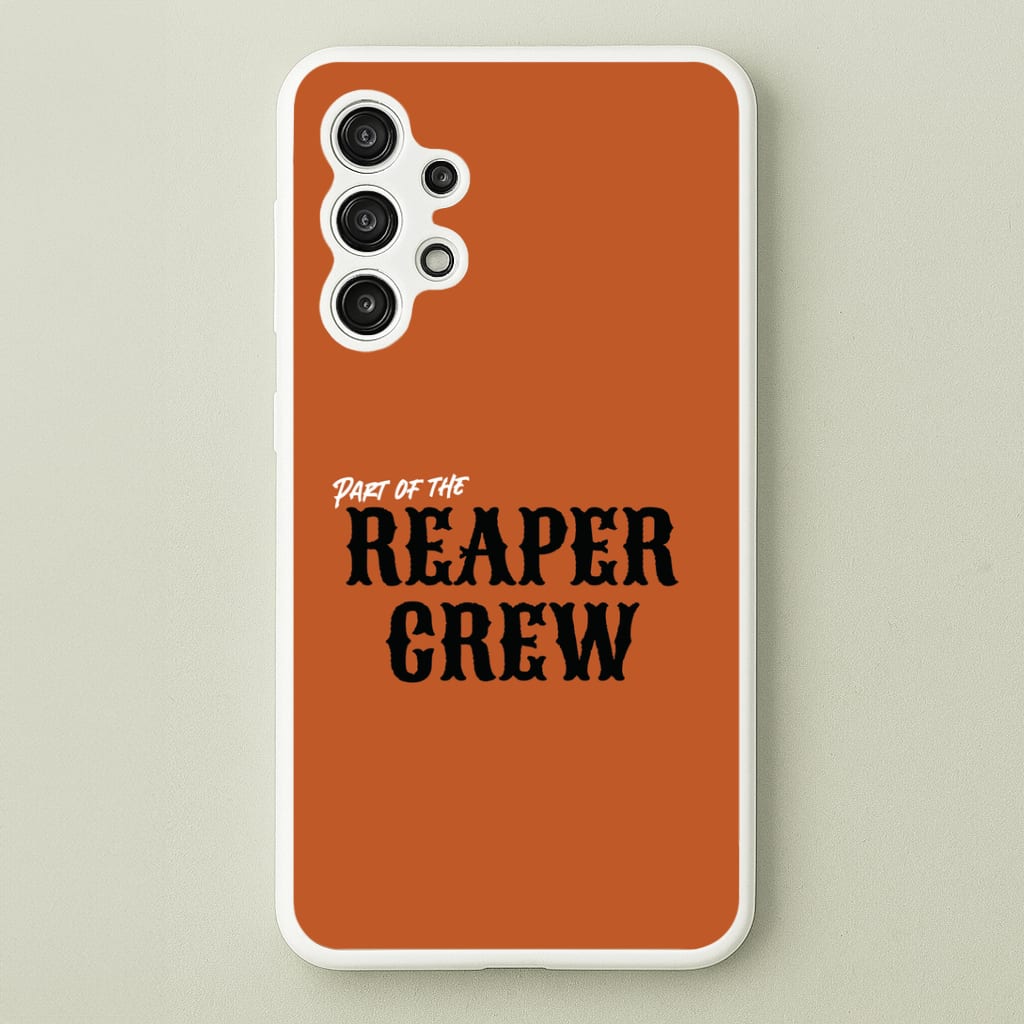 Part Of The Reaper Crew Galaxy A13 Case