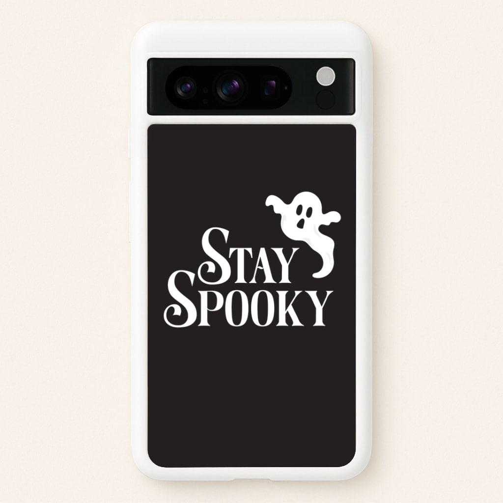 Stay Spooky Google Pixel 8 Pro Case