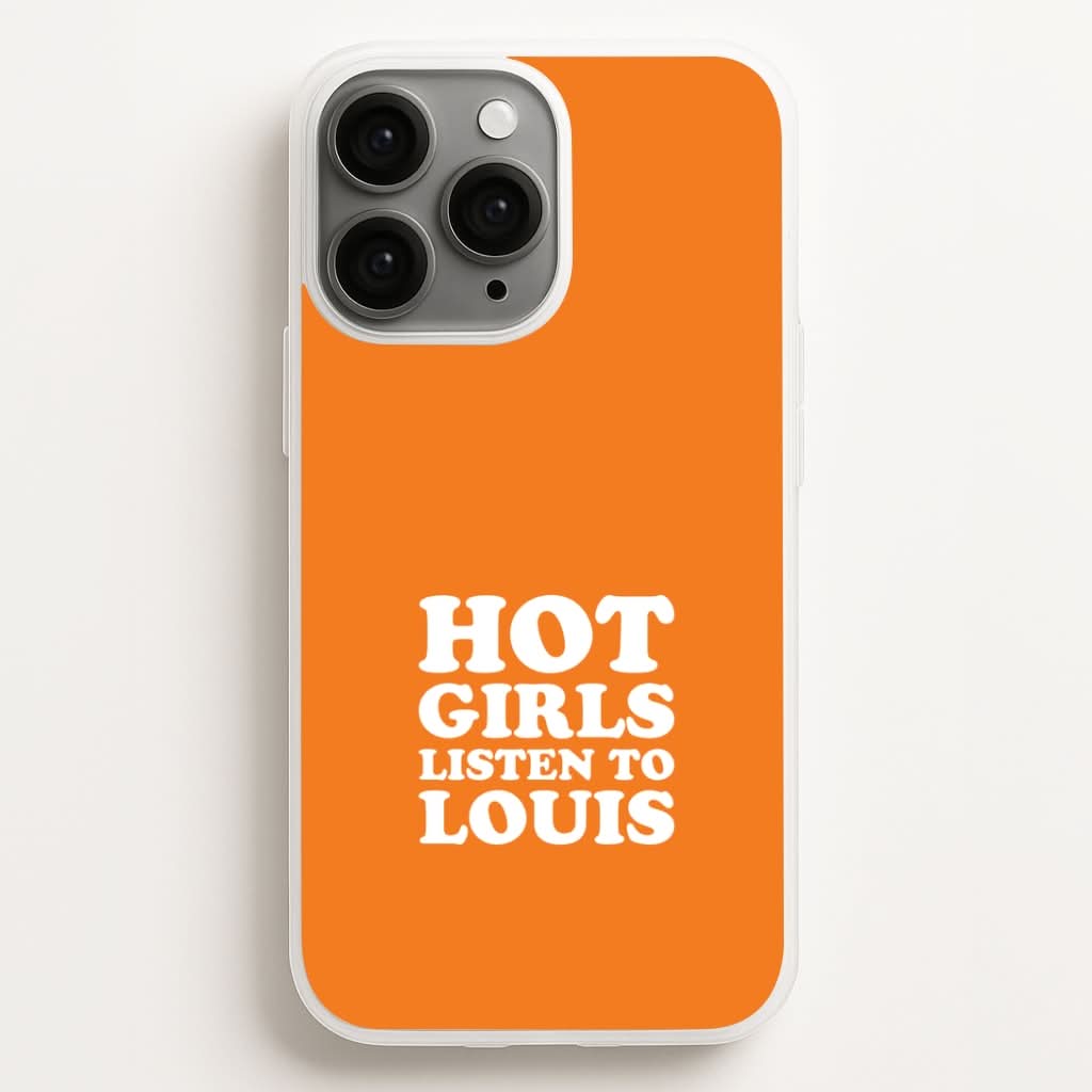 Hot Girls Listen To Louis Phone Case for Apple iPhone, Samsung Galaxy, Huawei and Google Pixel