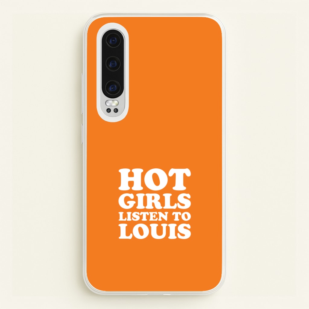 Hot Girls Listen To Louis Huawei P30 Case
