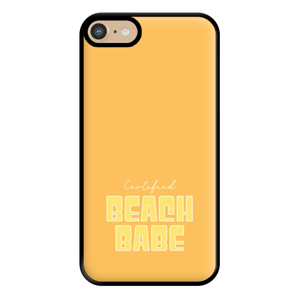 Certified Beach Babe iPhone 6 / 7 / 8 / SE Case