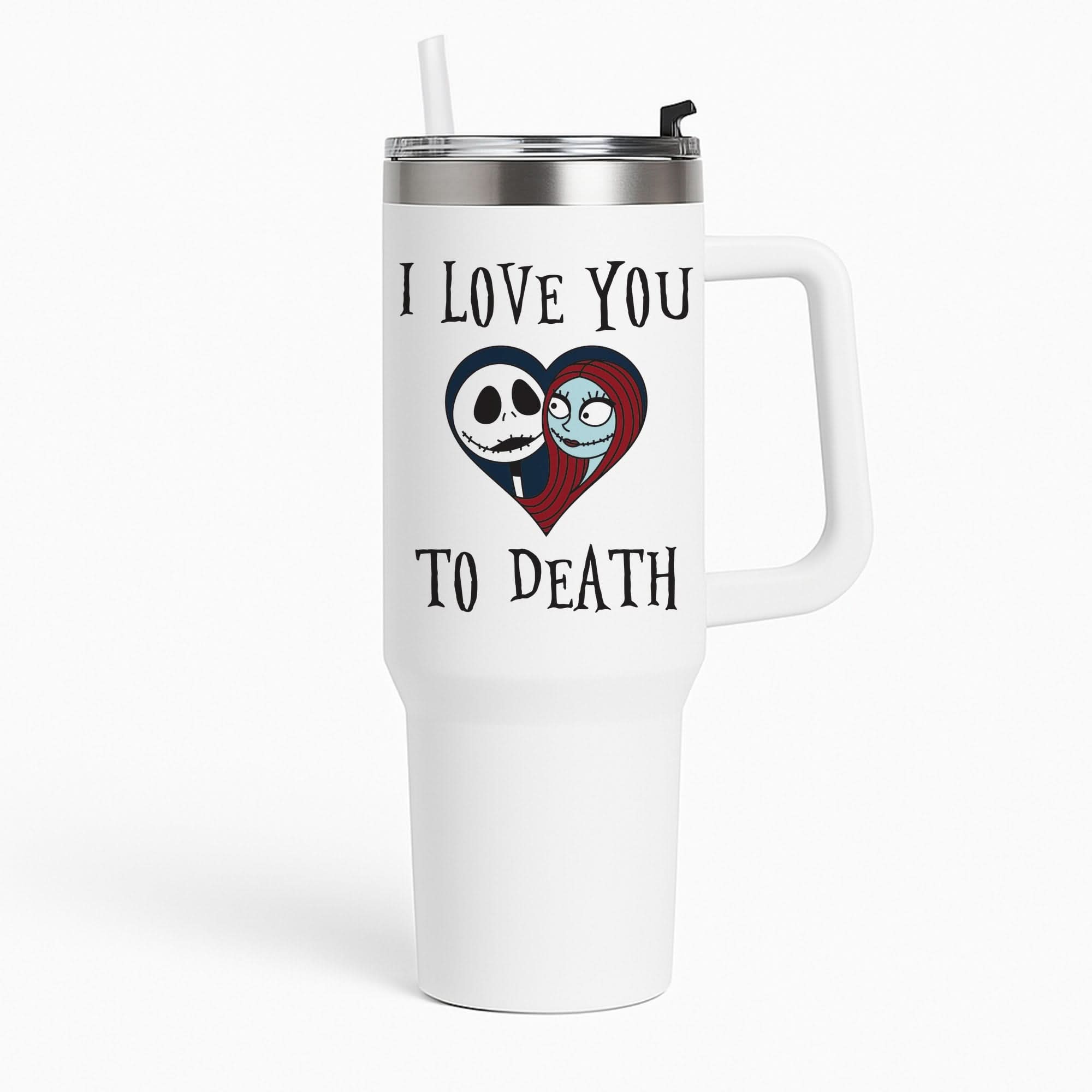 I Love You To Death Heart Tumbler