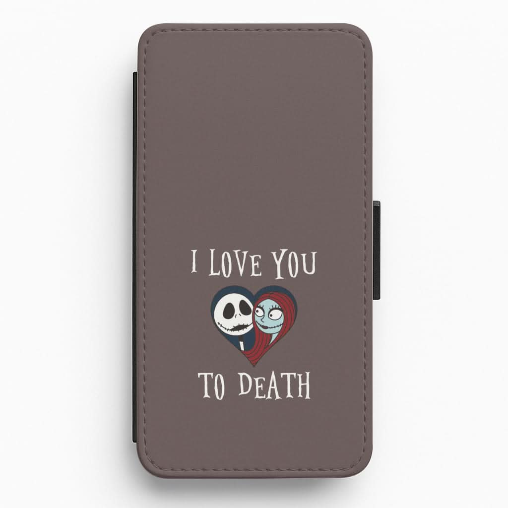I Love You To Death Heart Flip / Wallet Phone Case