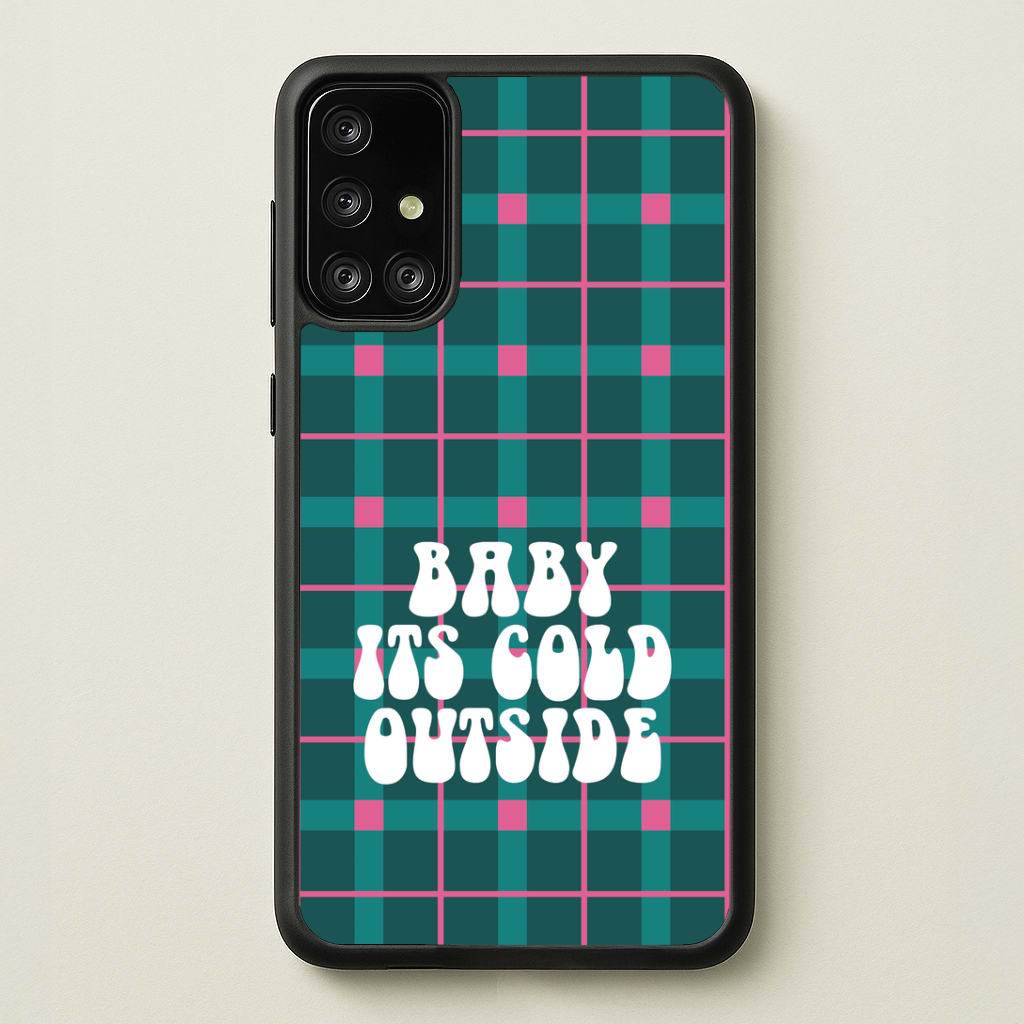 Baby It's Cold Outside Tartan Galaxy A71 Case