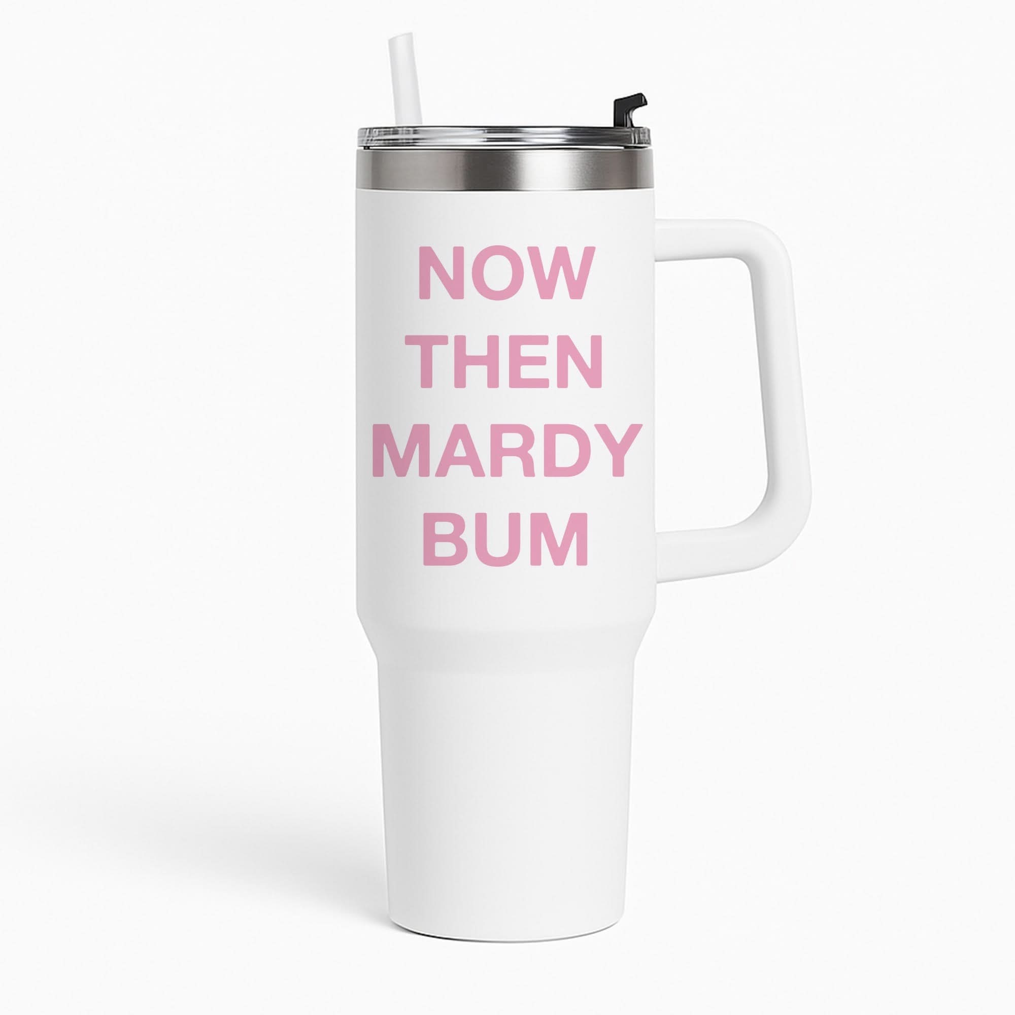 Mardy Bum Tumbler