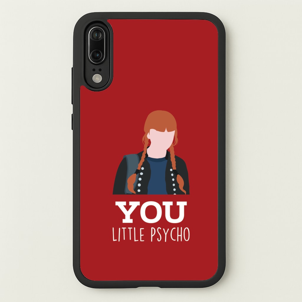 You Little Psycho Huawei P20 Case