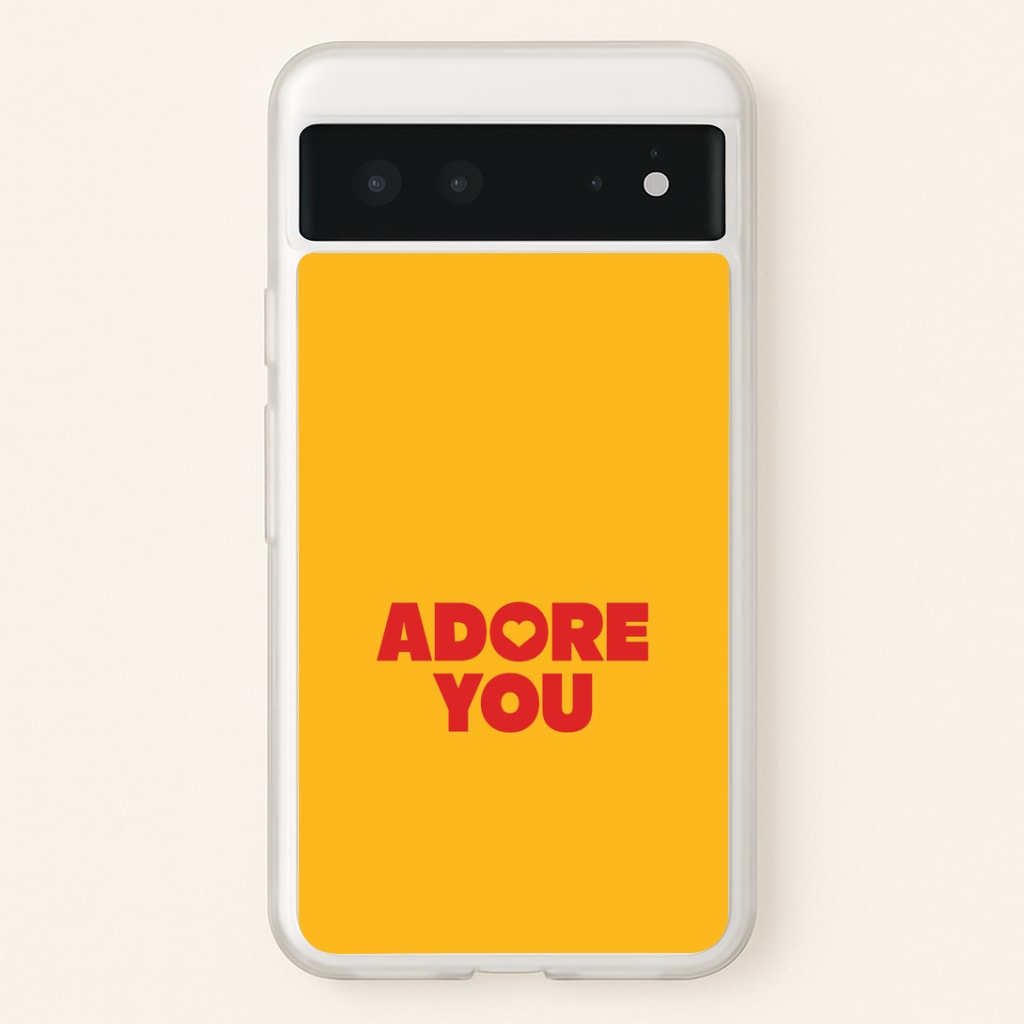 Adore You Google Pixel 6 Case