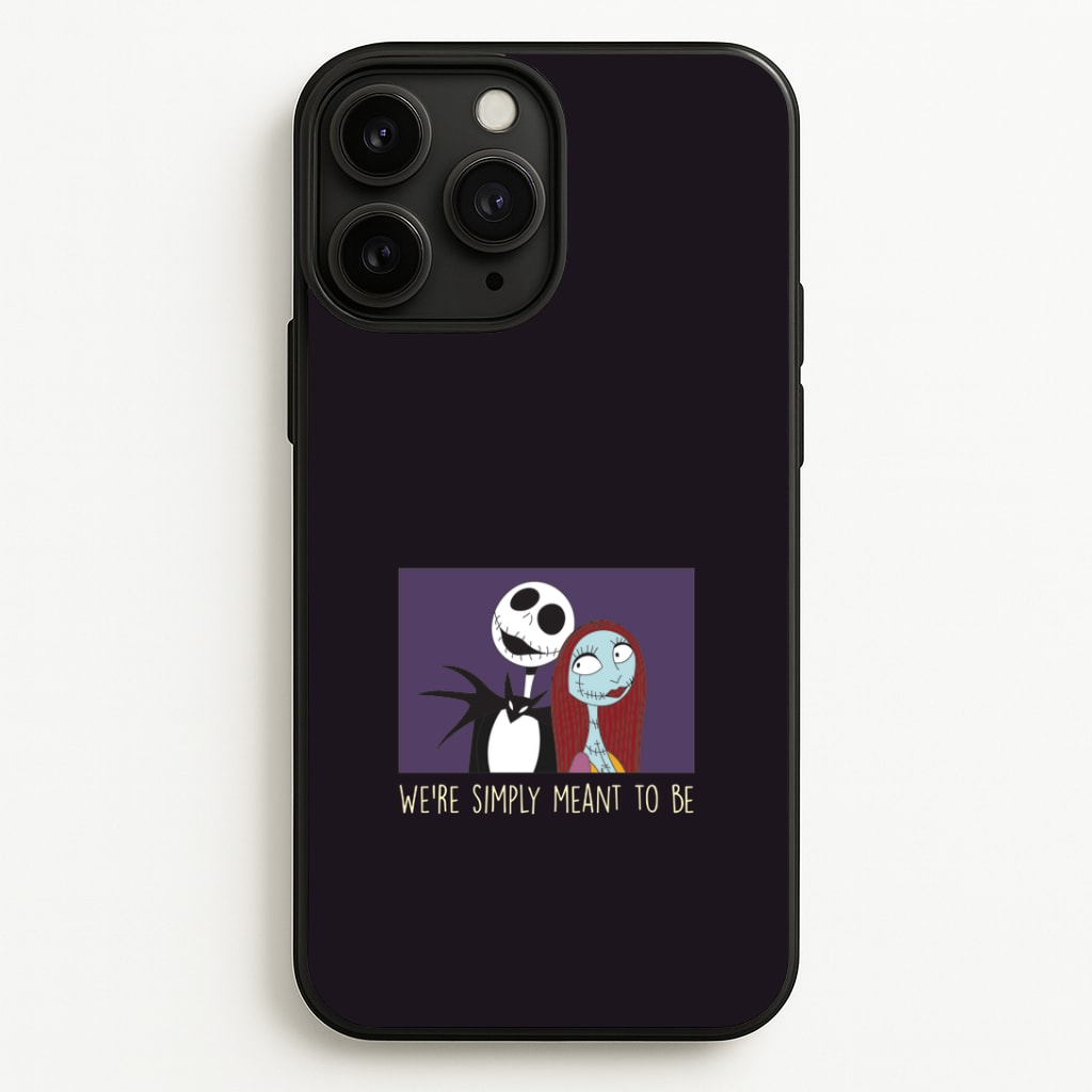 We're Simply Meant To Be iPhone 11 Pro Max Case