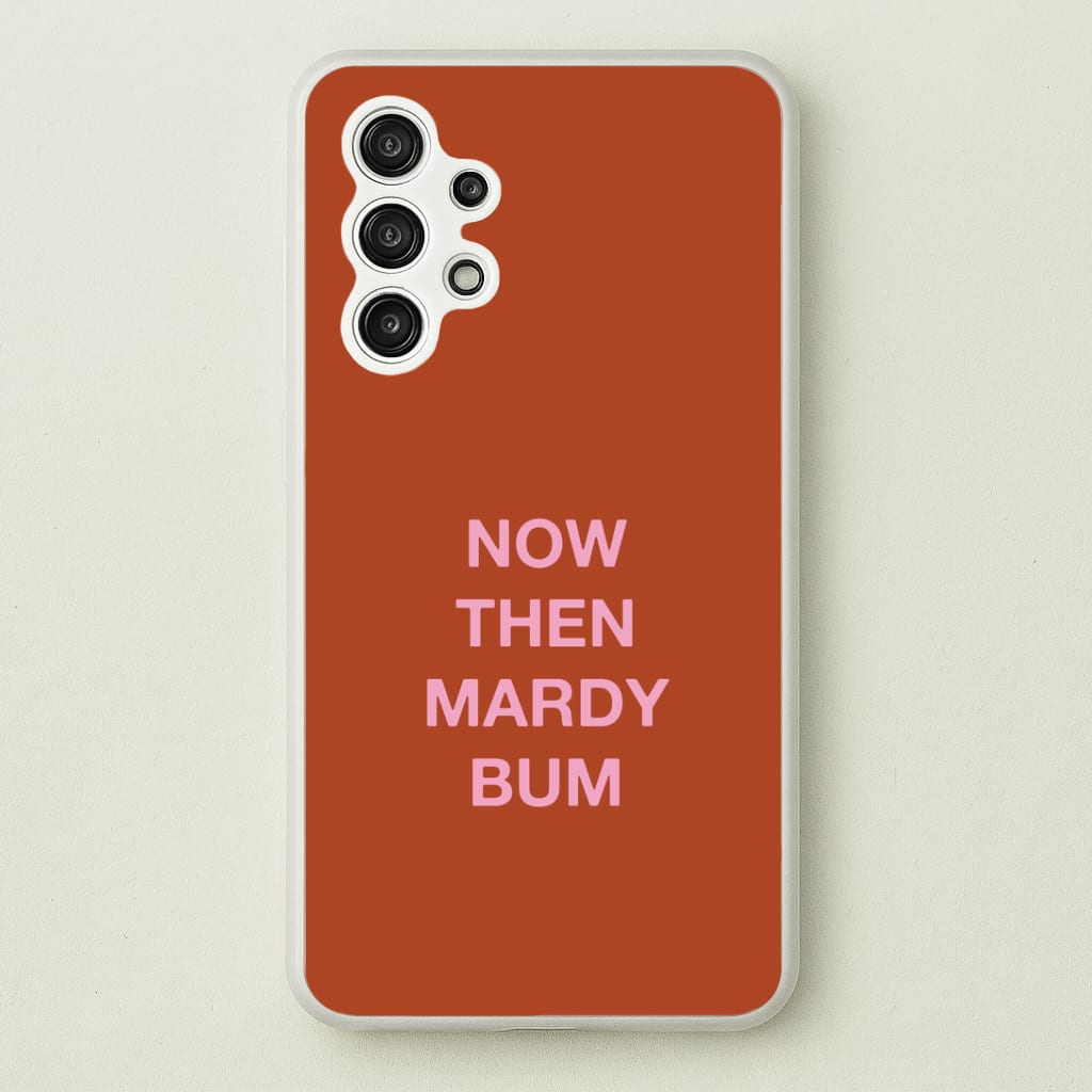 Mardy Bum Galaxy A13 Case