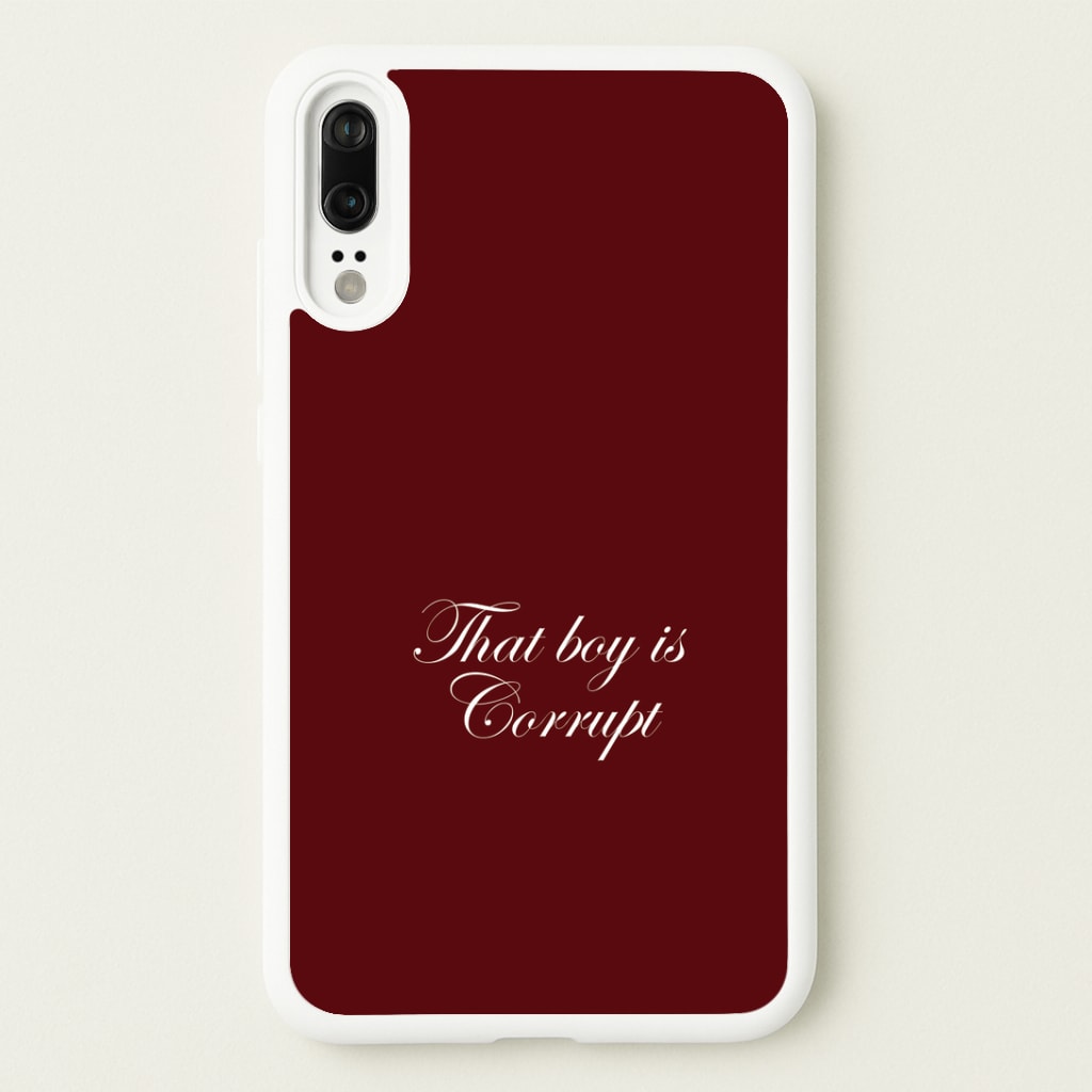 That Boy Is Corrupt Huawei P20 Case
