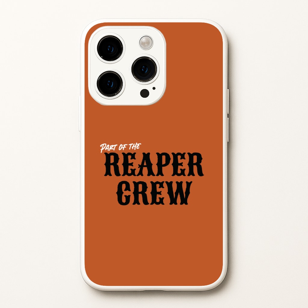 Part Of The Reaper Crew iPhone 15 Pro Max Case