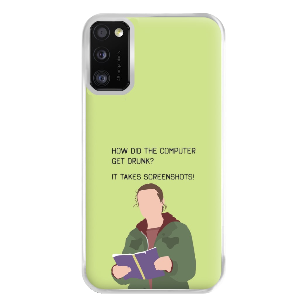 How Did The Computer Get Drunk? Galaxy A41 Case