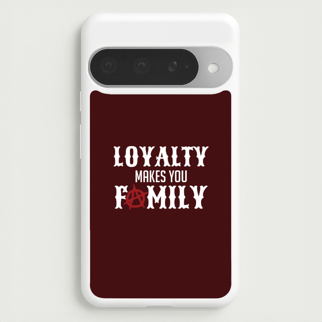 Loyalty Makes You Family Google Pixel 10 Pro XL Case