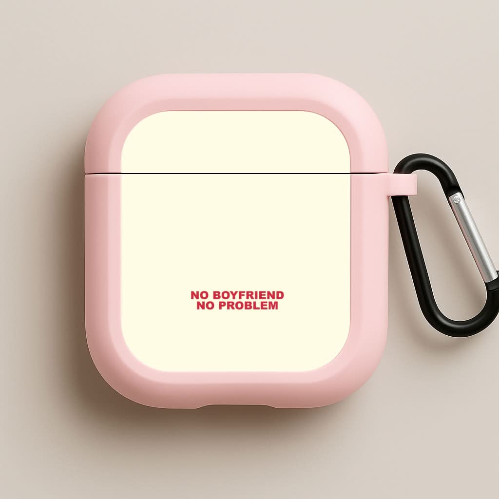 No Boyfriend No Problem Pink AirPods Case