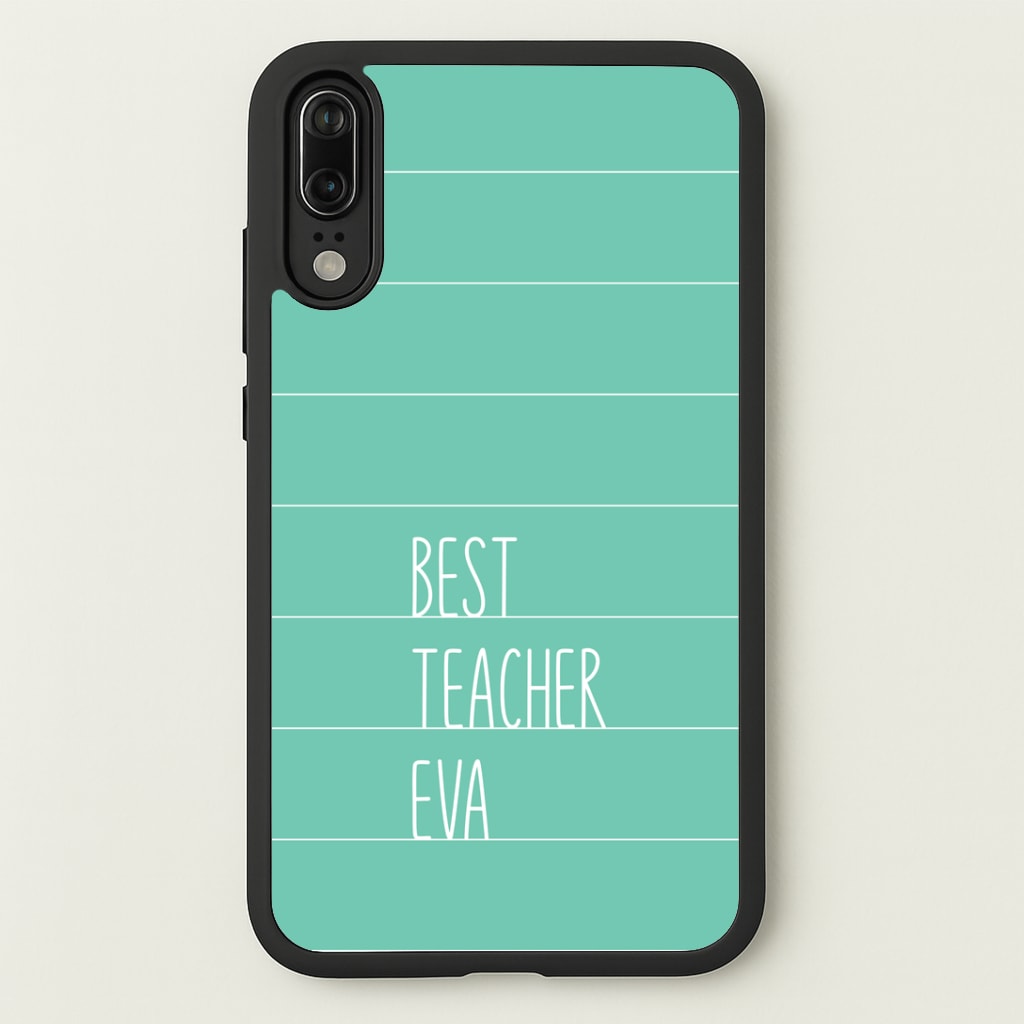 Best Teacher Eva Huawei P20 Case