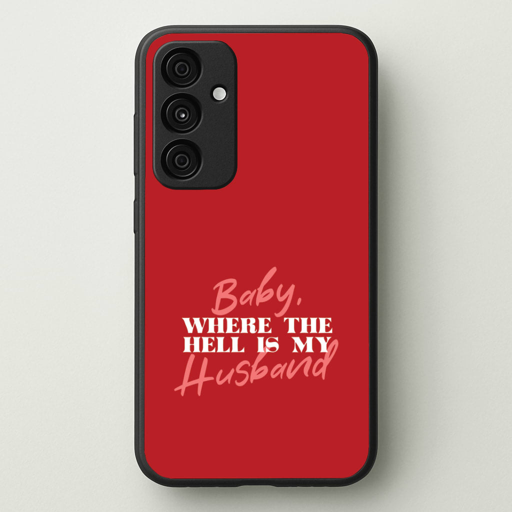 Baby, Where The Hell Galaxy A55 Case