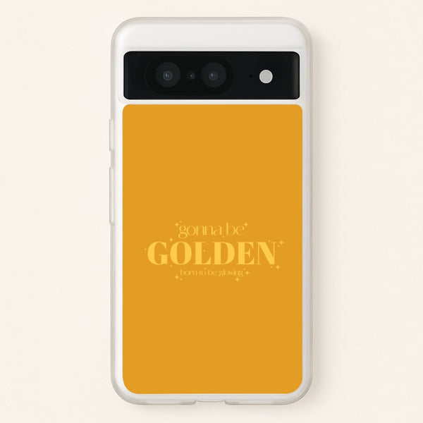 Gonna Be Golden Google Pixel 8 Case