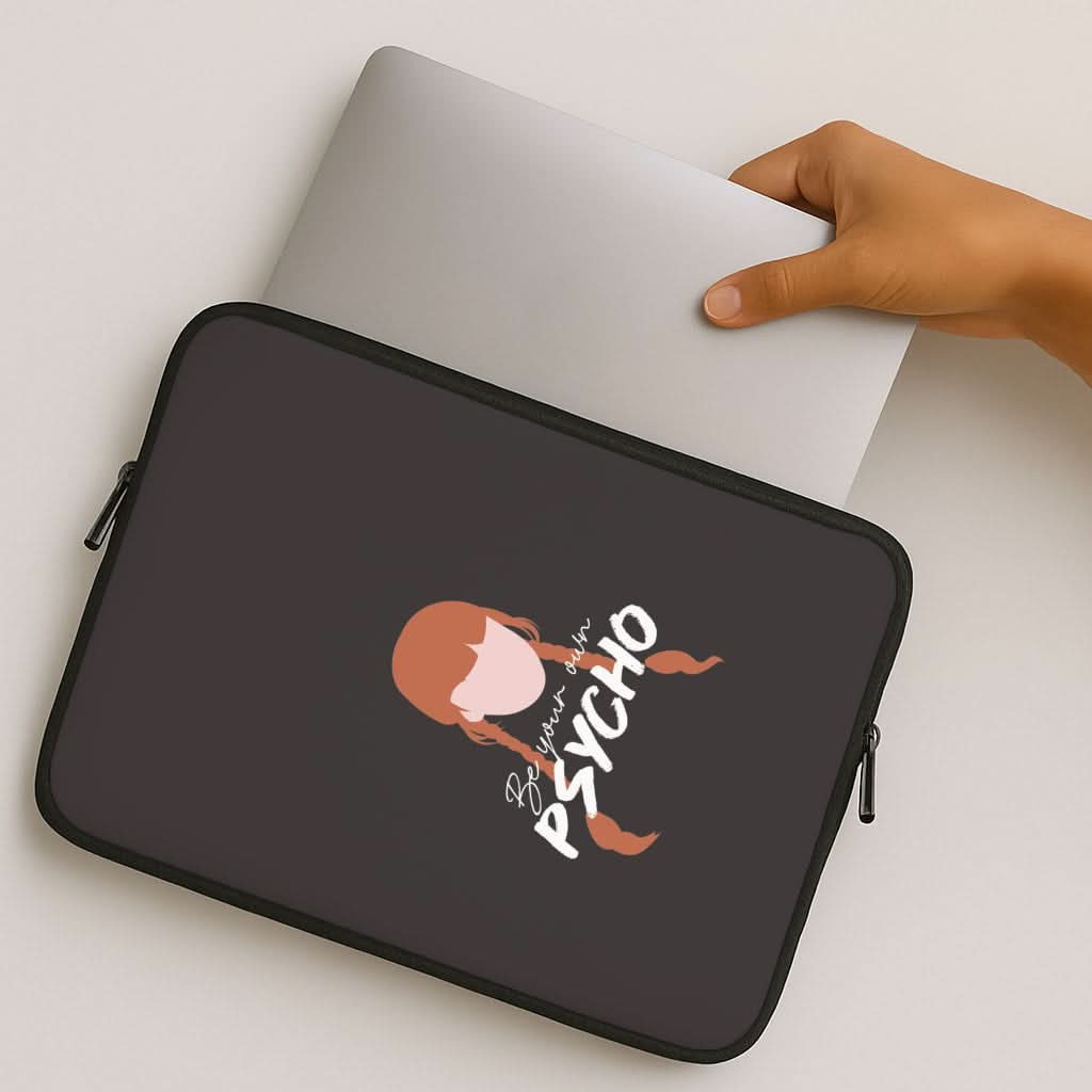 Be Your Own Psycho MacBook Cover