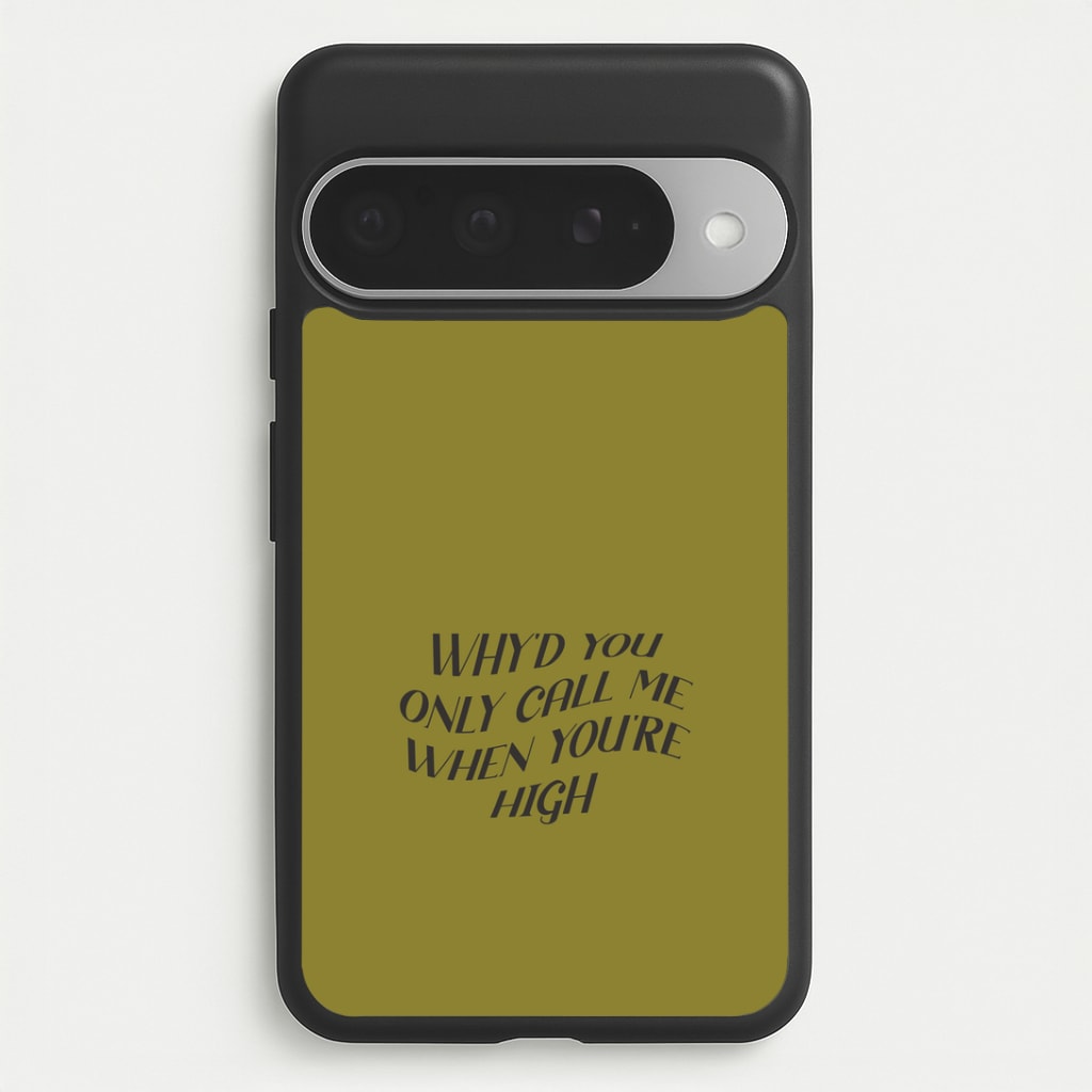 Call Me When You're High Google Pixel 10 Pro XL Case