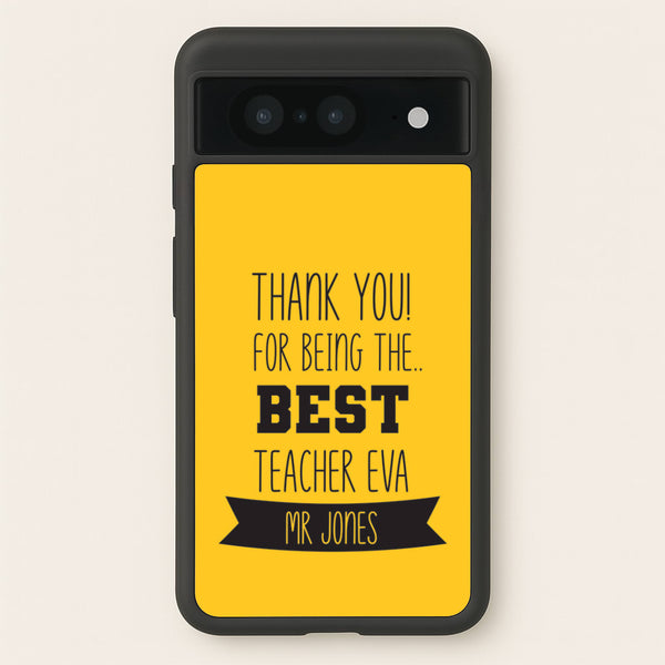 Thank You For Being The Best Teacher Google Pixel 8 Case