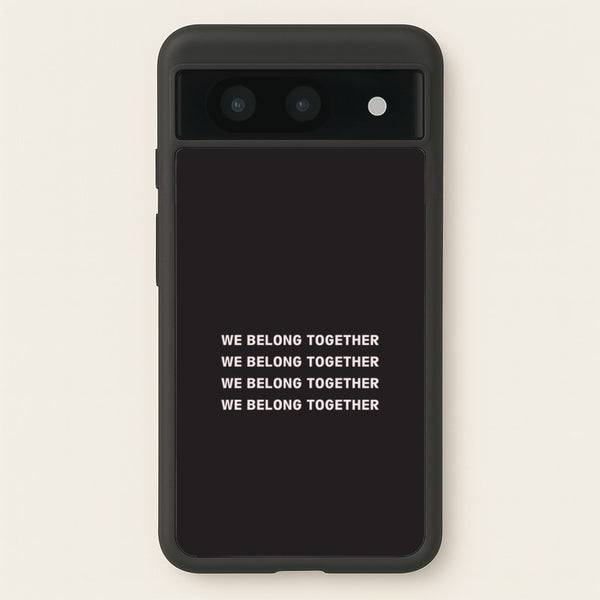 Belong Together Google Pixel 8a Case