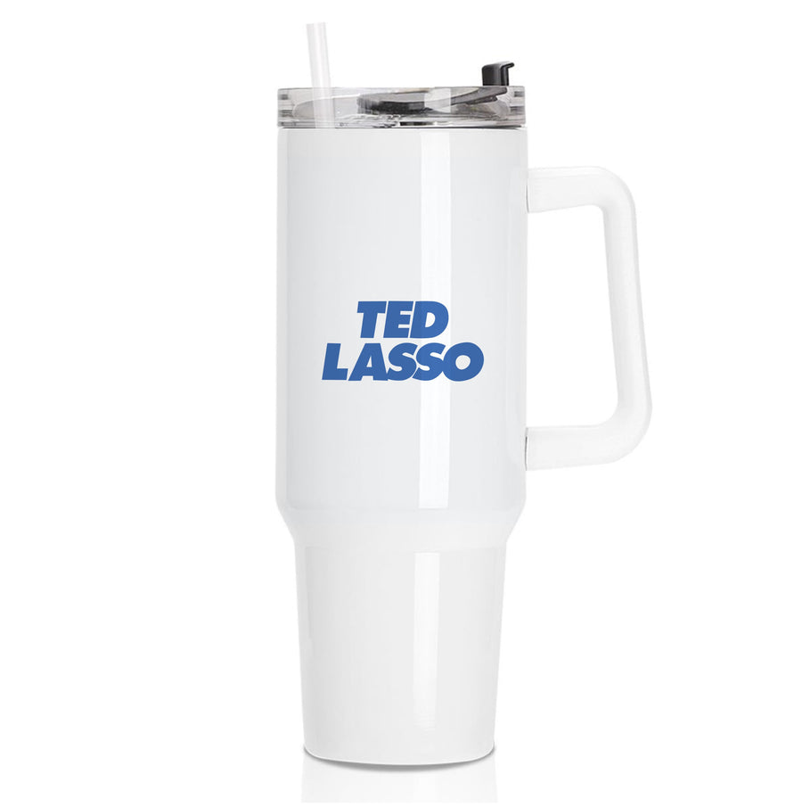 Ted - Ted Lasso Tumbler