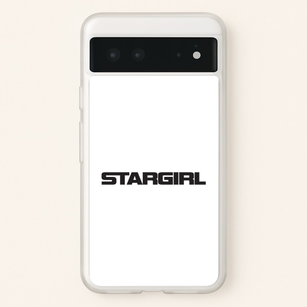 Stargirl Google Pixel 6 Case