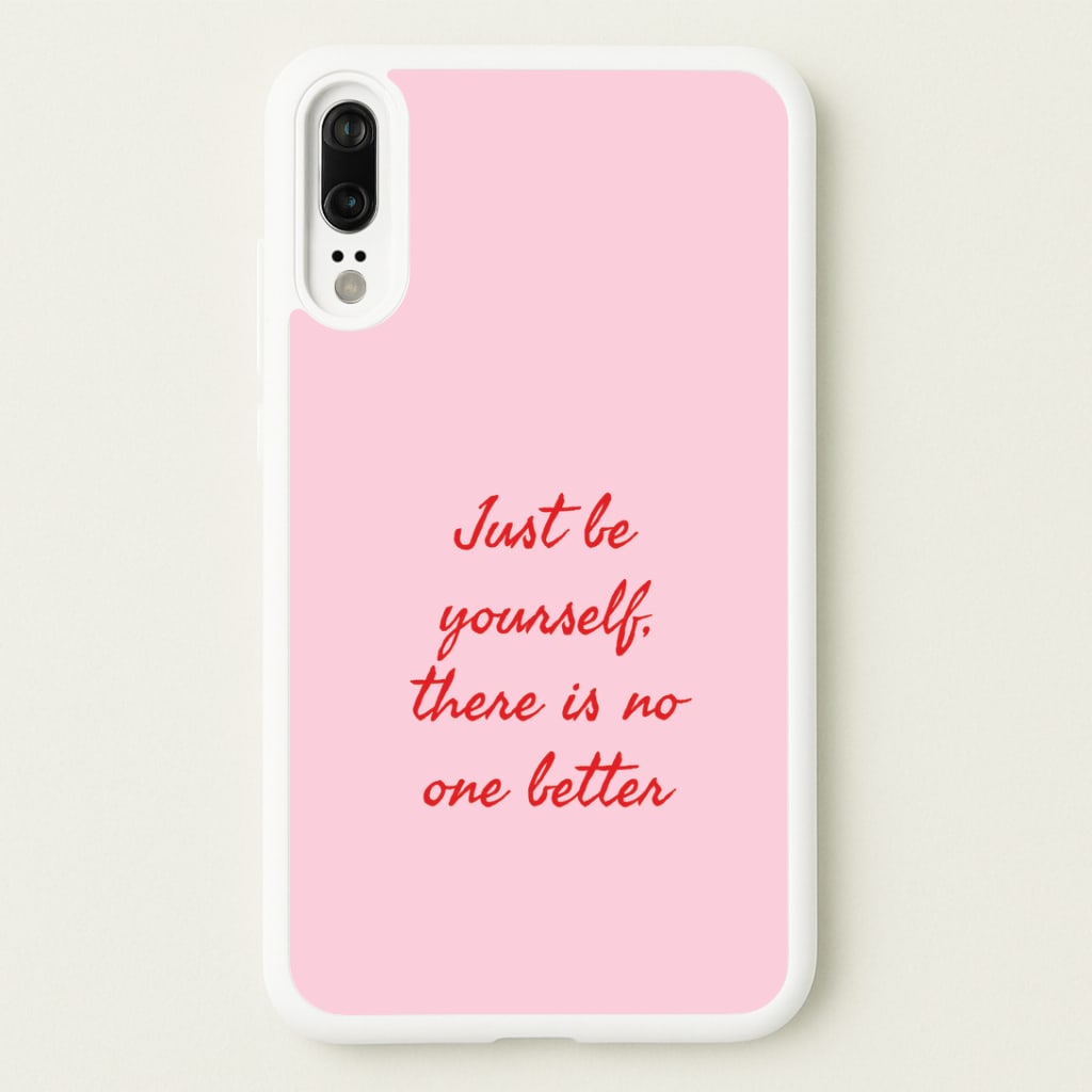 Just Be Yourself Huawei P20 Case