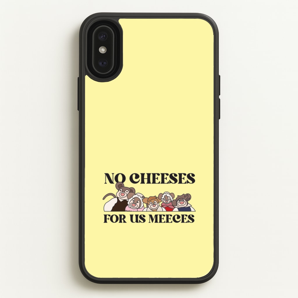 No Cheeses For Us Meeces II iPhone XS Max Case