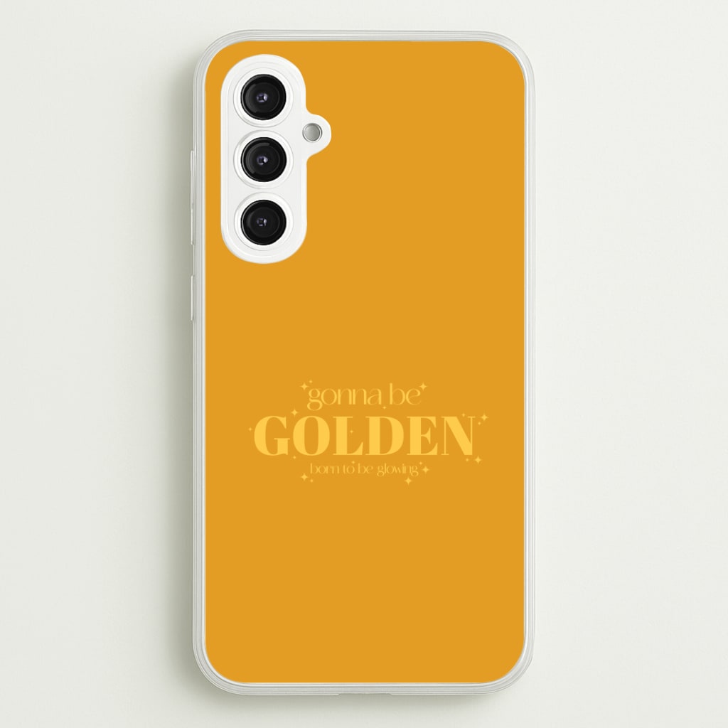 Gonna Be Golden Galaxy S23FE Case