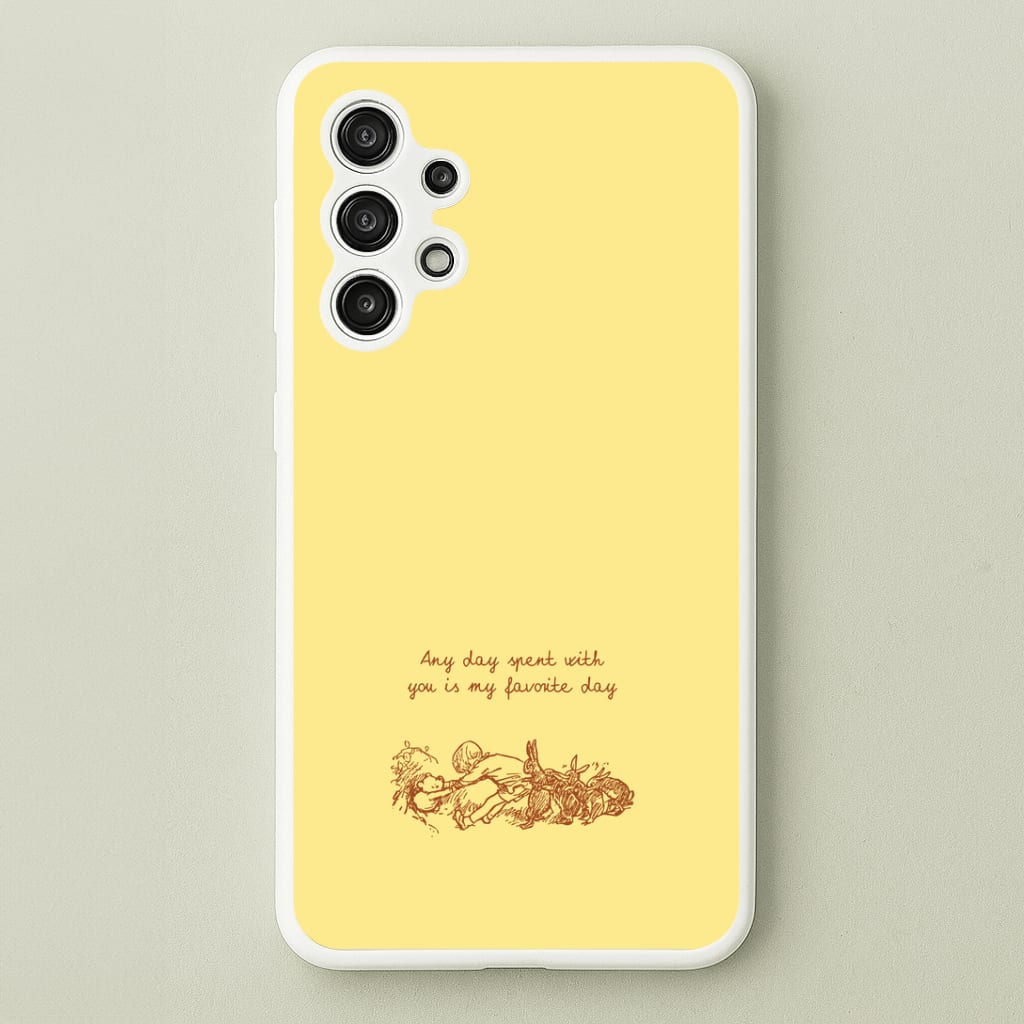 Any Day Spent With You Galaxy A13 Case