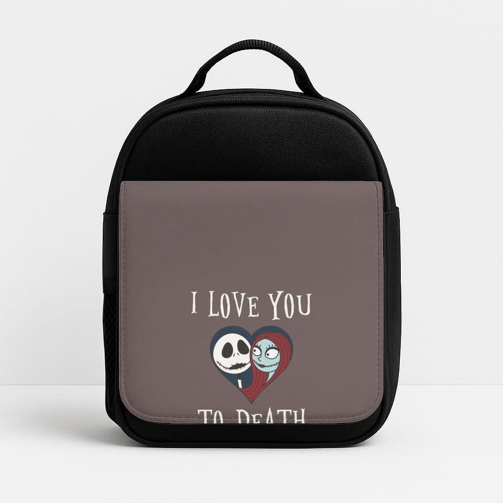 I Love You To Death Heart Insulated Lunch Bag